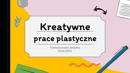 Międzynarodowy Projekt ''Kreatywne Prace Plastyczne''