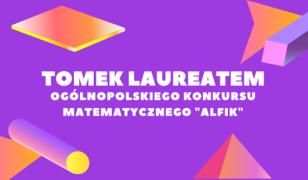 Tomasz Roźniakowski laureatem ogólnopolskiego konkursu matematycznego!