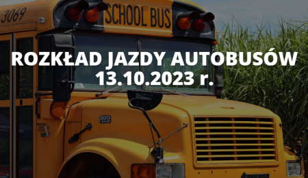 Rozkład jazdy autobusów 13.10.2023 r.